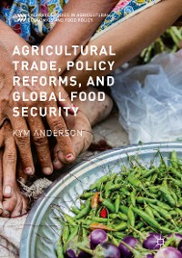 Cover Agricultural Trade, Policy Reforms, and Global Food Security