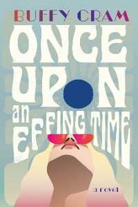 Cover Once Upon an Effing Time