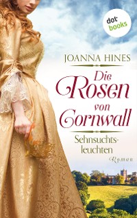 Cover Die Rosen von Cornwall - Sehnsuchtsleuchten