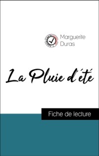 Cover Analyse de l''œuvre : La Pluie d''été (résumé et fiche de lecture plébiscités par les enseignants sur fichedelecture.fr)