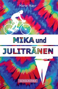 Cover Mika und Julitränen