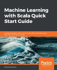Cover Machine Learning with Scala Quick Start Guide