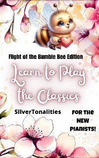 Cover Learn to Play the Classics Flight of the Bumble Bee Edition