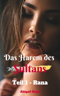 Cover Das Harem des Sultans - Teil 1: Rana