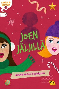 Cover Kanelia ja suukkoja 4: Joen jäljillä