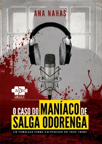 Cover O Caso do Maníaco de Salga Odorenga