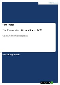 Cover Die Themenfacette des Social BPM