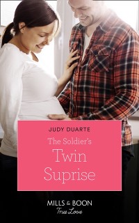 Cover Soldier's Twin Surprise (Mills & Boon True Love) (Rocking Chair Rodeo, Book 4)