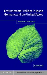 Cover Environmental Politics in Japan, Germany, and the United States