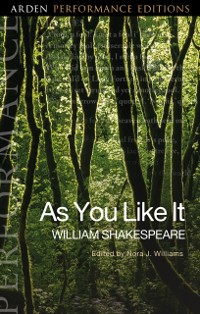 Cover As You Like It: Arden Performance Editions