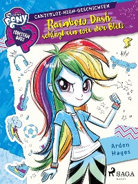 Cover My Little Pony - Equestria Girls - Rainbow Dash schlägt ein wie der Blitz