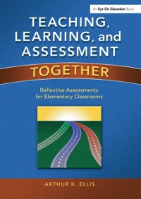 Cover Teaching, Learning, and Assessment Together