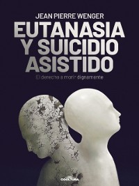 Cover Eutanasia y suicidio asistido