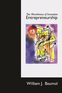 Cover The Microtheory of Innovative Entrepreneurship