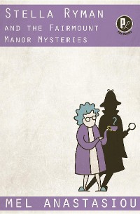 Cover Stella Ryman and the Fairmount Manor Mysteries