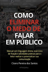 Cover Como eliminar o medo de falar em público