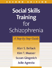 Cover Social Skills Training for Schizophrenia, Second Edition