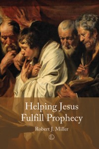 Cover Helping Jesus Fulfill Prophecy