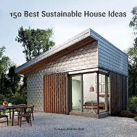 Cover 150 Best Sustainable House Ideas
