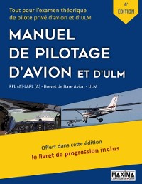 Cover Le Manuel de Pilotage d''Avion et d''ULM - 6e édition