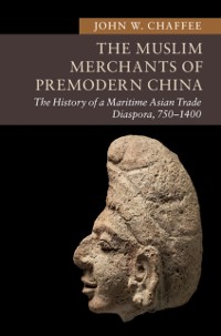 Cover Muslim Merchants of Premodern China