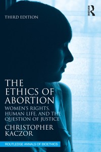 Cover The Ethics of Abortion
