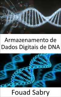 Cover Armazenamento de Dados Digitais de DNA