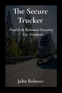 Cover The Secure Trucker