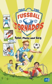 Cover Die Fußball-Tornados - Spiel, Platz und Sieg