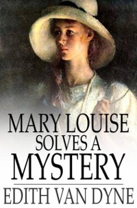 Cover Mary Louise Solves a Mystery