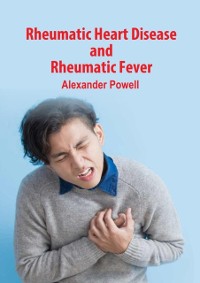 Cover Rheumatic Heart Disease and Rheumatic Fever