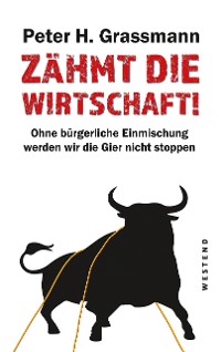 Cover Zähmt die Wirtschaft!