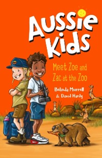 Cover Aussie Kids: Meet Zoe and Zac at the Zoo