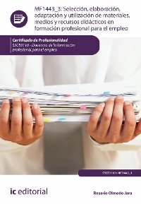 Cover Selección, elaboración, adaptación y utilización de materiales, medios y recursos didácticos en Formación Profesional para el Empleo. SSCE0110