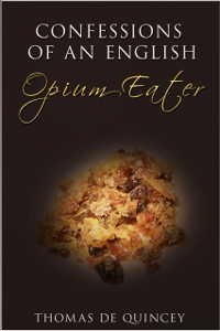 Cover Confessions of an English Opium-Eater