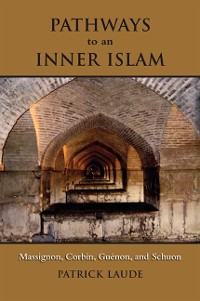 Cover Pathways to an Inner Islam