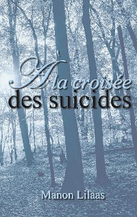 Cover À la croisée des suicides