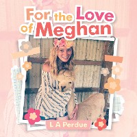 Cover For the Love of Meghan
