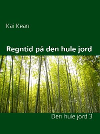 Cover Regntid på den hule jord