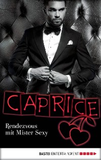 Cover Rendezvous mit Mister Sexy - Caprice