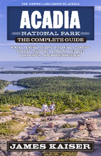 Cover Acadia National Park: The Complete Guide