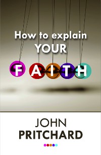 Cover How to Explain Your Faith