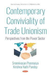 Cover Contemporary Conviviality of Trade Unionism: Perspectives from the Power Sector