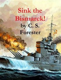 Cover Sink the Bismarck!