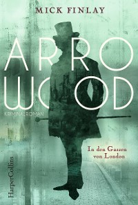 Cover Arrowood - In den Gassen von London