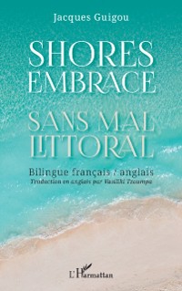 Cover Shores Embrace - Sans mal littoral