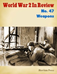Cover World War 2 In Review No. 47: Weapons