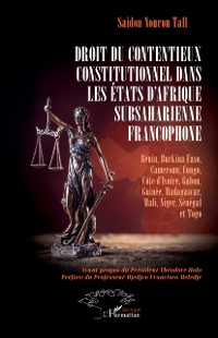 Cover Droit du contentieux constitutionnel dans les Etats d'Afrique subsaharienne francophone