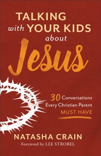 Cover Talking with Your Kids about Jesus