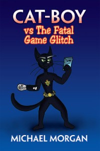 Cover Cat-Boy Vs the Fatal Game Glitch